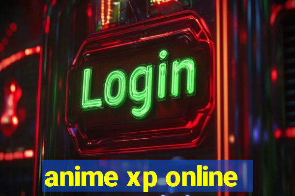 anime xp online